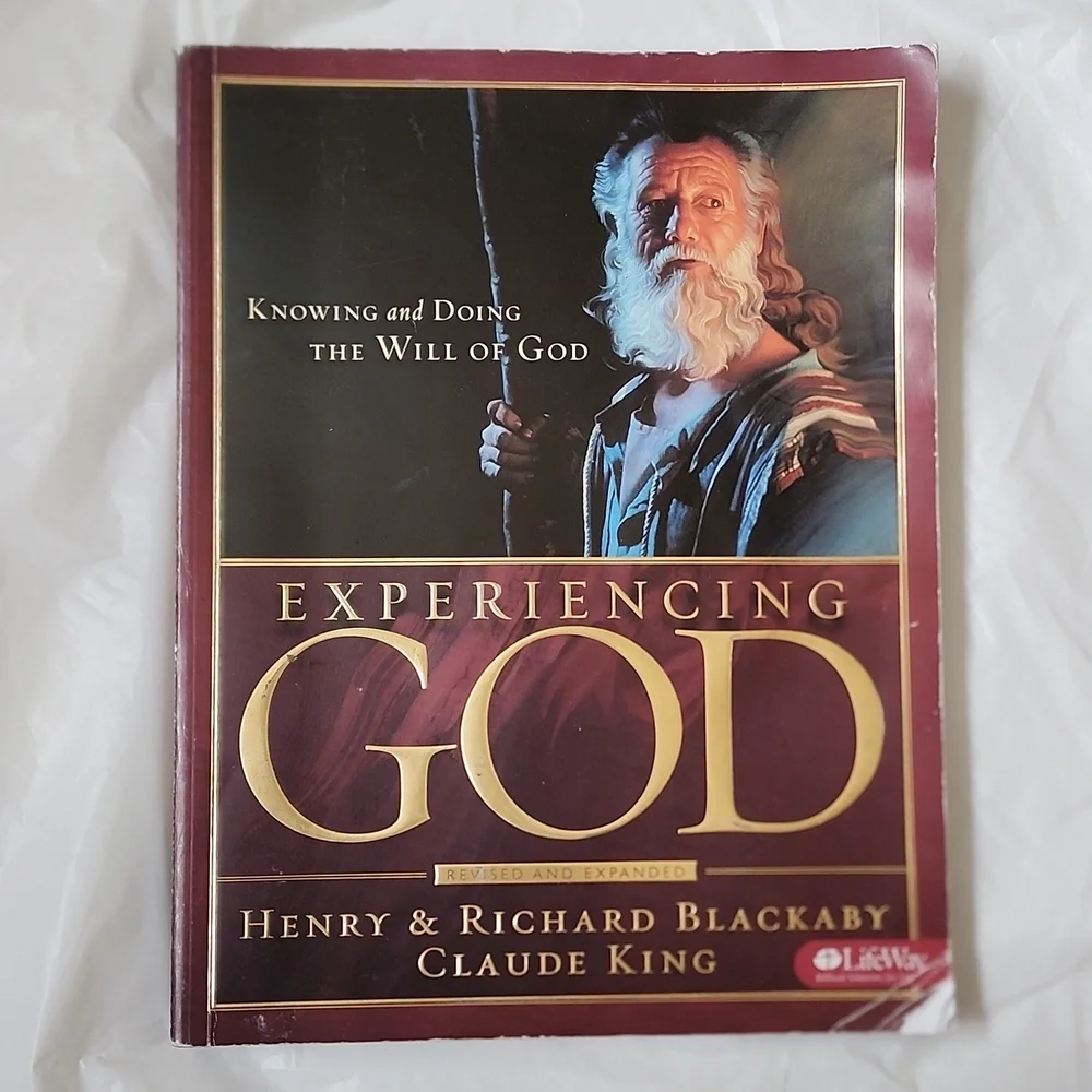 Experiencing God - Knowing and Doing the Will of God